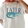 Later Gator Graphic Shirt ~ Unisex Apparel Relaxed Fit Printed In The USA Clothing Womenswear Casual Comfort Cotton Top Athletic Boho Chic Later Gator Graphic Shirt ~ Unisex Apparel Relaxed Fit Printed In The USA Clothing Womenswear Casual Comfort Cotton Top Athletic Boho Chic